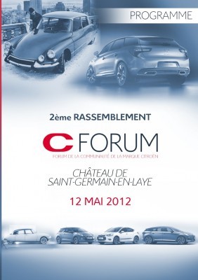 Il y a le 6 mai mais il y aura surtout le 12 mai et le 2eme Rassemblement C-Forum au Chateau de Saint-Germain-en-Laye